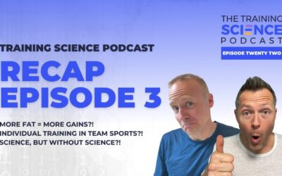 MORE FAT = MORE GAINS?! INDIVIDUAL Training in Team Sports?! Science, but WITHOUT Science?! – Recap Episode Part 3
