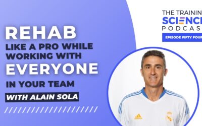 Rehab Like a Pro While Working With Everyone in Your Team – With Alain Sola