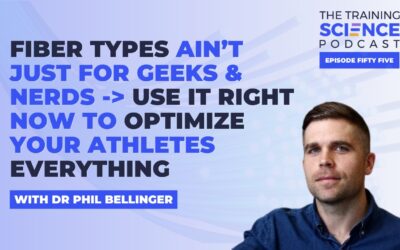 Fiber Types Ain’t Just for Geeks & Nerds -> Use It Right Now to Optimize Your Athletes Everything – With Dr Phil Bellinger