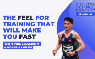 The Feel for Training That Will Make You Fast – With Phil Sesemann & Prof. Paul Laursen