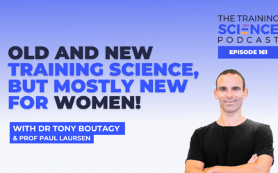 Old and New Training Science, but Mostly New for Women! – With Dr Tony Boutagy & Prof Paul Laursen