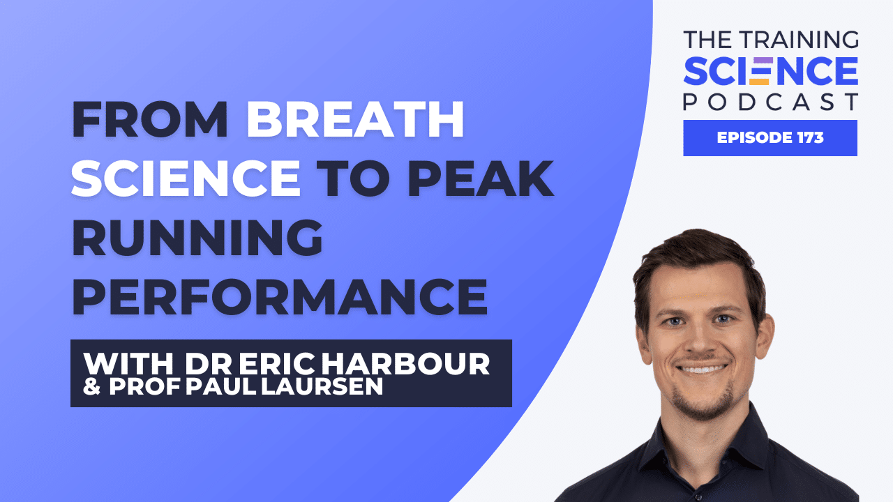 From Breath Science to Peak Running Performance — With Dr Eric Harbour & Prof Paul Laursen