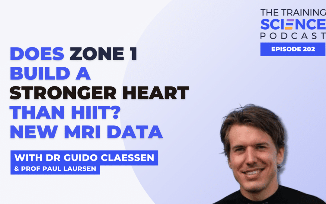 Does Zone 1 Build a Stronger Heart Than HIIT? New MRI Data with Dr Guido Claessen & Prof Paul Laursen
