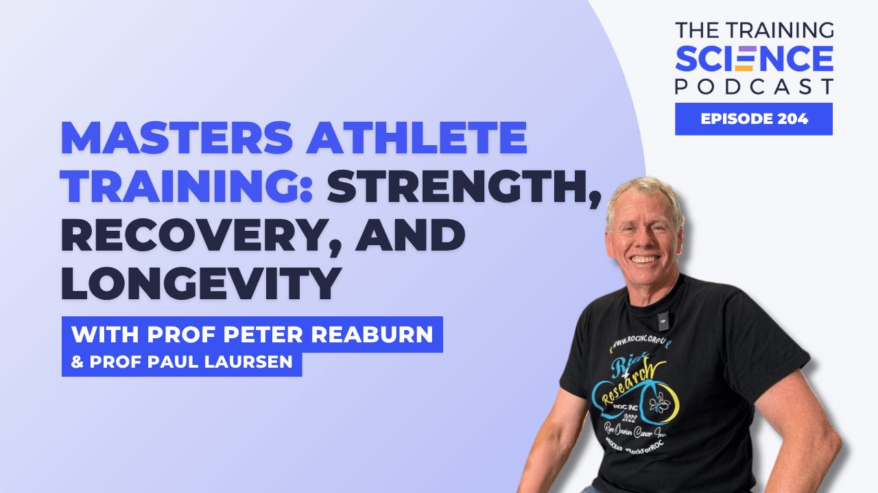 Masters Athlete Training: Strength, Recovery, and Longevity with Prof Peter Reaburn & Prof Paul Laursen