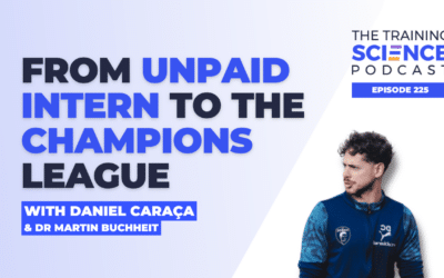 From Unpaid Intern to the Champions League With Daniel Caraça and Dr Martin Buchheit