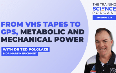 From VHS Tapes to GPS, Metabolic and Mechanical Power With Dr Ted Polglaze and Dr Martin Buchheit