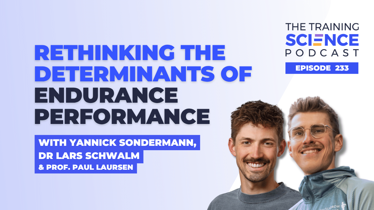 Rethinking the Determinants of Endurance Performance With Yannick Sondermann, Dr Lars Schwalm and Prof Paul Laursen