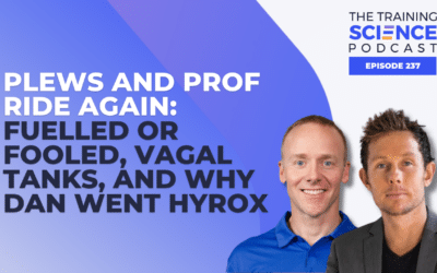 Plews and Prof Ride Again: Fuelled or Fooled, Vagal Tanks, and Why Dan Went HYROX